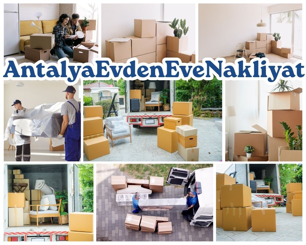 Antalya İncirliova Evden Eve Nakliye
